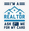Pack of 6-2" Stickers -I'm A Realtor Ask Me for My Card Sticker