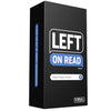 Viral Studios Left on Read - Hilarious Text Message Party Game for Adults | 500 Cards, Fast-Paced Group Fun for Game Nights, Parties, and College