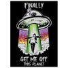 Fantasy North - Finally - Get Me Off This Planet - Aliens UFO Meme - 100 Textured Matte TCG Card Sleeves - Fits Magic MTG Commander Pokemon and Other