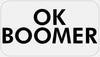 OK Boomer - 100 Stickers Pack 2.25 x 1.25 inches - Meme Humor Sarcasm