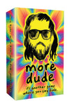 Dude - More Dude Card Game