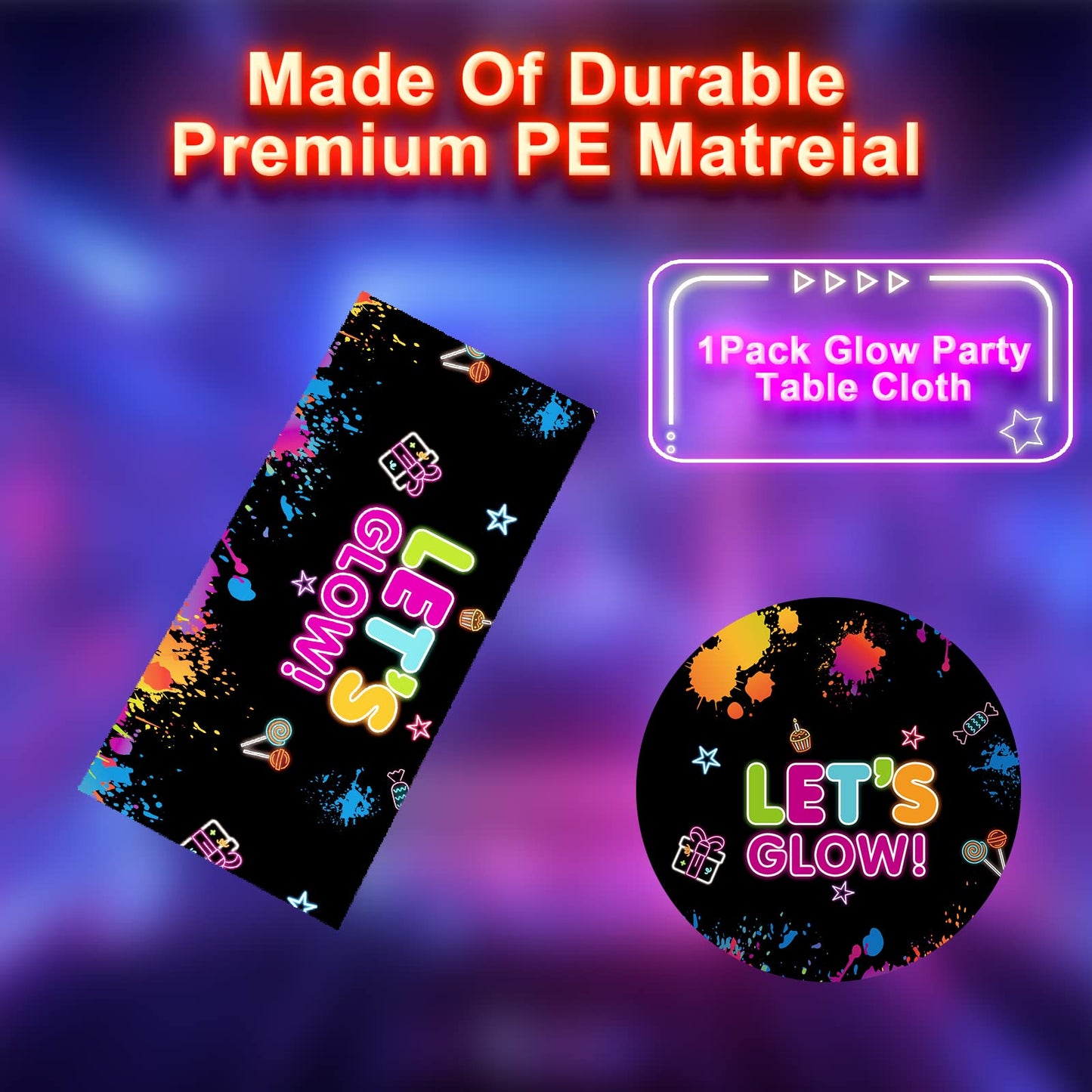 1 Pack Let's Glow Tablecloth- Neon Party Table Cover, Disposable Plastic Rectangle Glow in the Dark Tables Cloth for Neon Black Light Glow Party