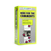 Here for The Comments by Relatable - an Adult Party Game Built on Internet Culture, Funny Party Games for Game Night and Fun Gifts - Includes 100