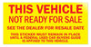 Vehicle Not Ready for Sale Stickers - Yellow - 100 Per Pack