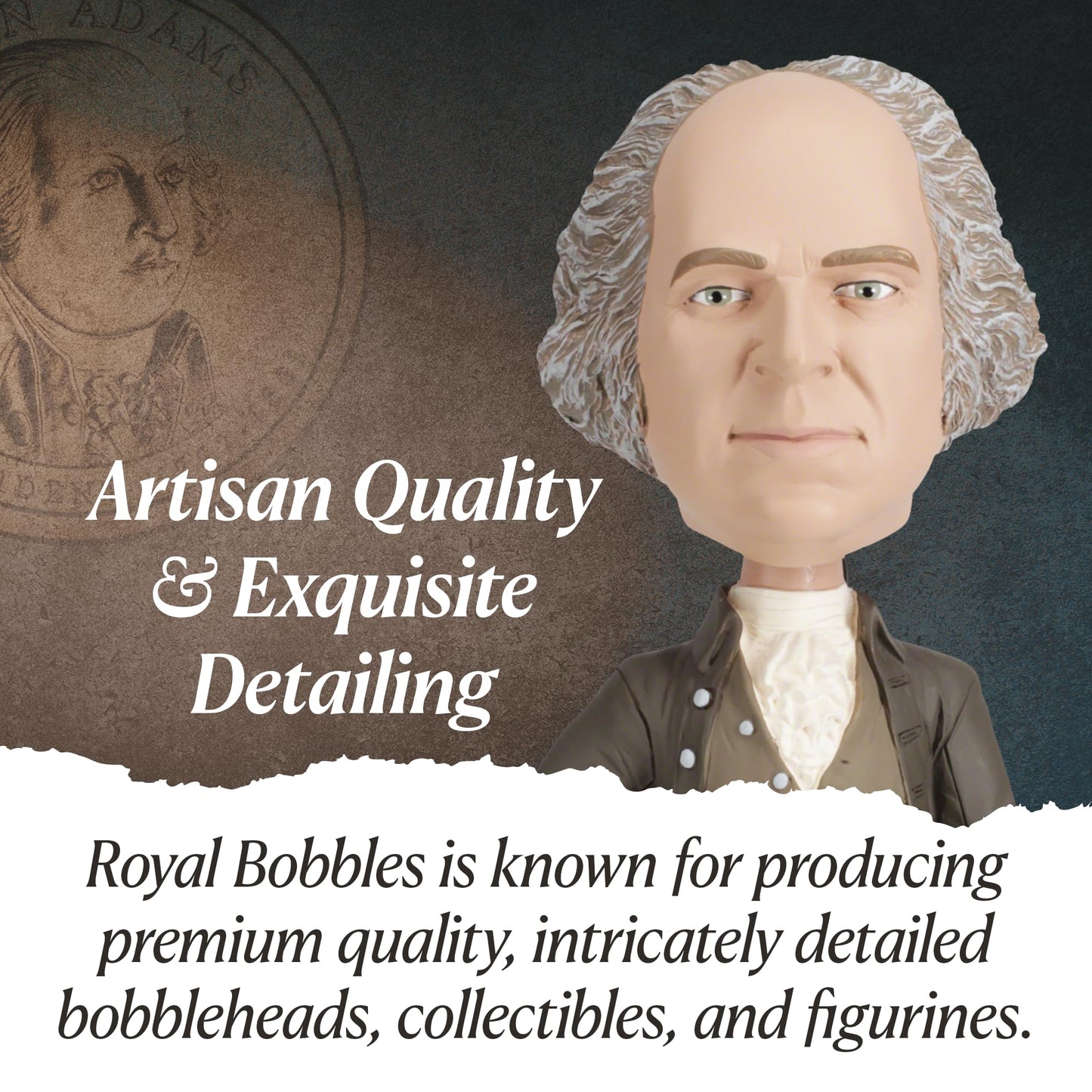 Royal Bobbles John Adams Bobblehead, Premium Polyresin Lifelike Figure, Unique Serial Number, Exquisite Detail