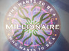Who Wants to Be a Millionaire