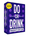 Do or Drink Naughty Edition - The Adult Drinking Game for Spicy Situations - Fun Party Games for Adults with 250 Cards - Great for Game Night, Pre