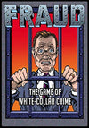 Fraud the Game of White-Collar Crime