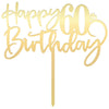 Happy 60th birthday cake Topper,Mirrored Gold Acrylic Durable Cake Topper,60th Birthday Party Cake Decorations,Hello 60th years old, Happy sixty years