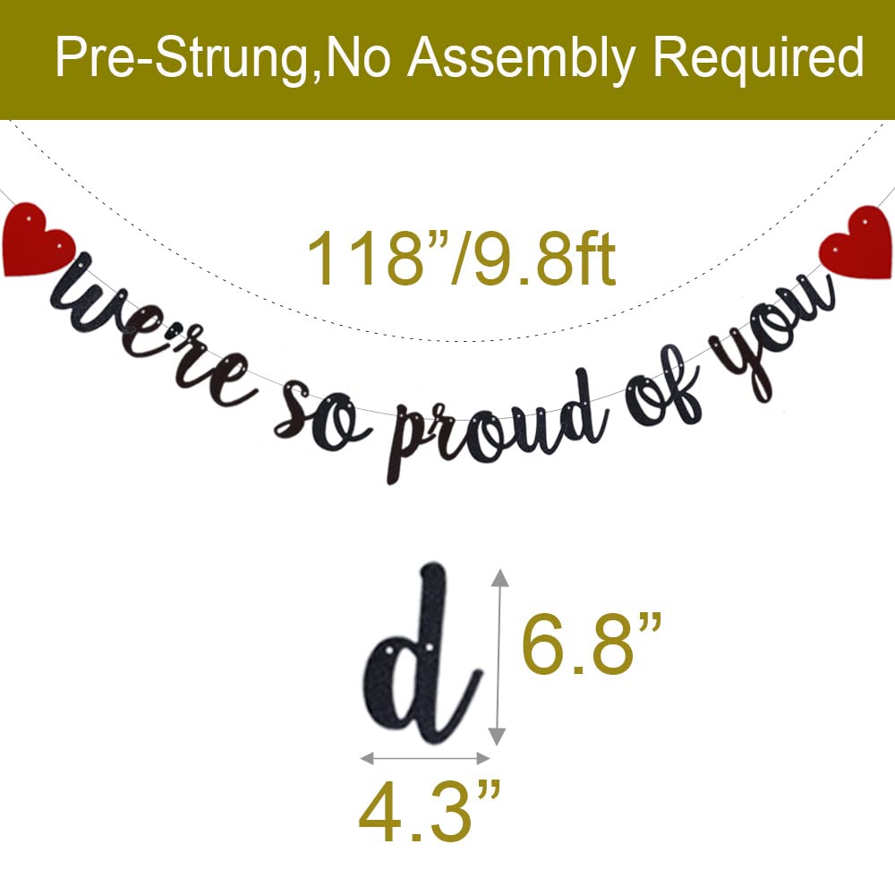 We’re So Proud of You Banner, Pre-Strung, No Assembly Required, Black Glitter Paper Party Decorations for Graduation Party Supplies, Letters