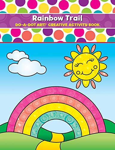 Do A Dot Art Coloring Books for Kids - Rainbow Trail Activity Book for Girls, Boys and Toddlers, Made in the USA