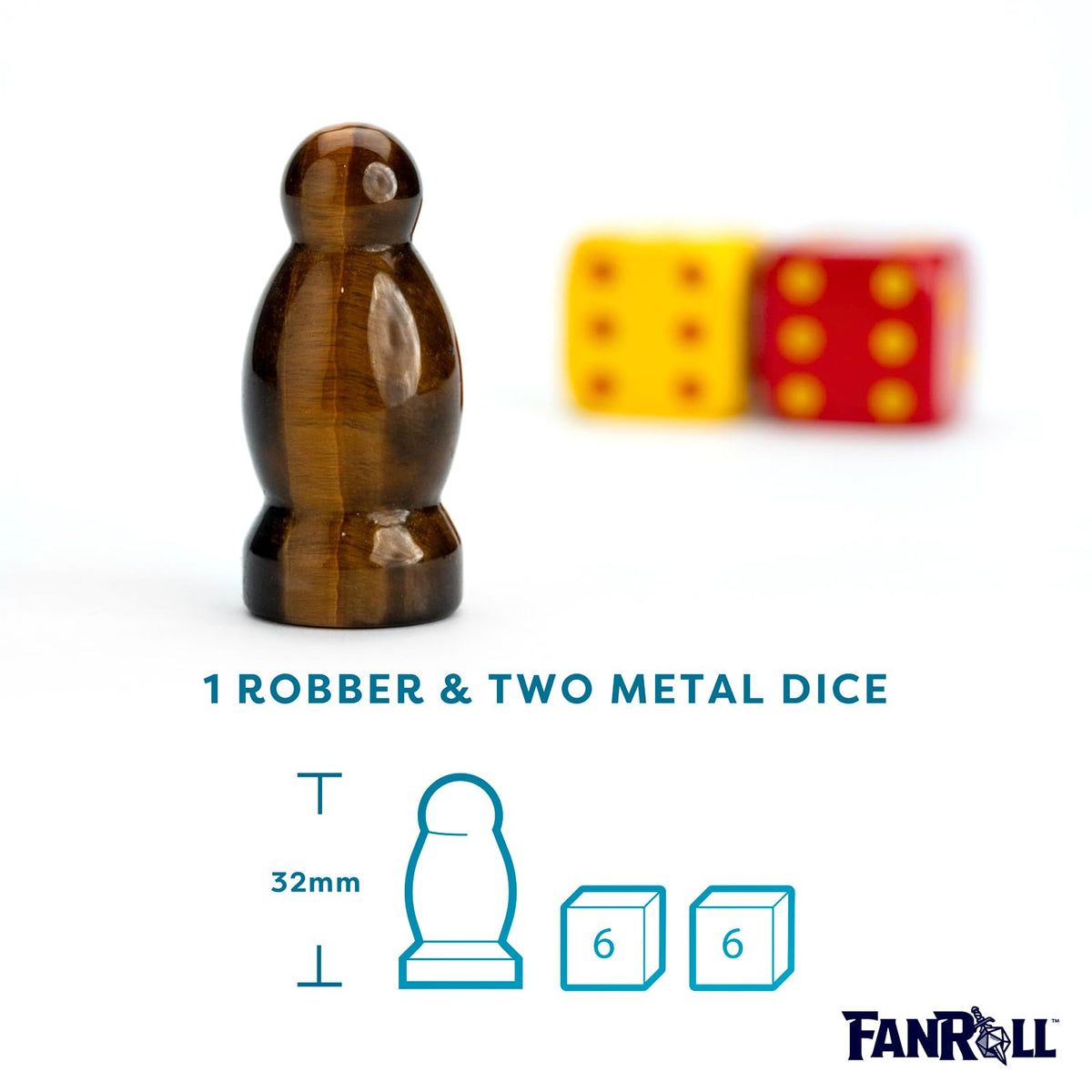 FanRoll Compatible with Catan Premium Robber & Metal Dice Set, Tiger's Eye