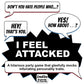I Feel Attacked - Hilarious Party Game for Family Board Game Night - Funny Card Games for Teens & Adults, 4-10 Players - from Indie Boards & Cards