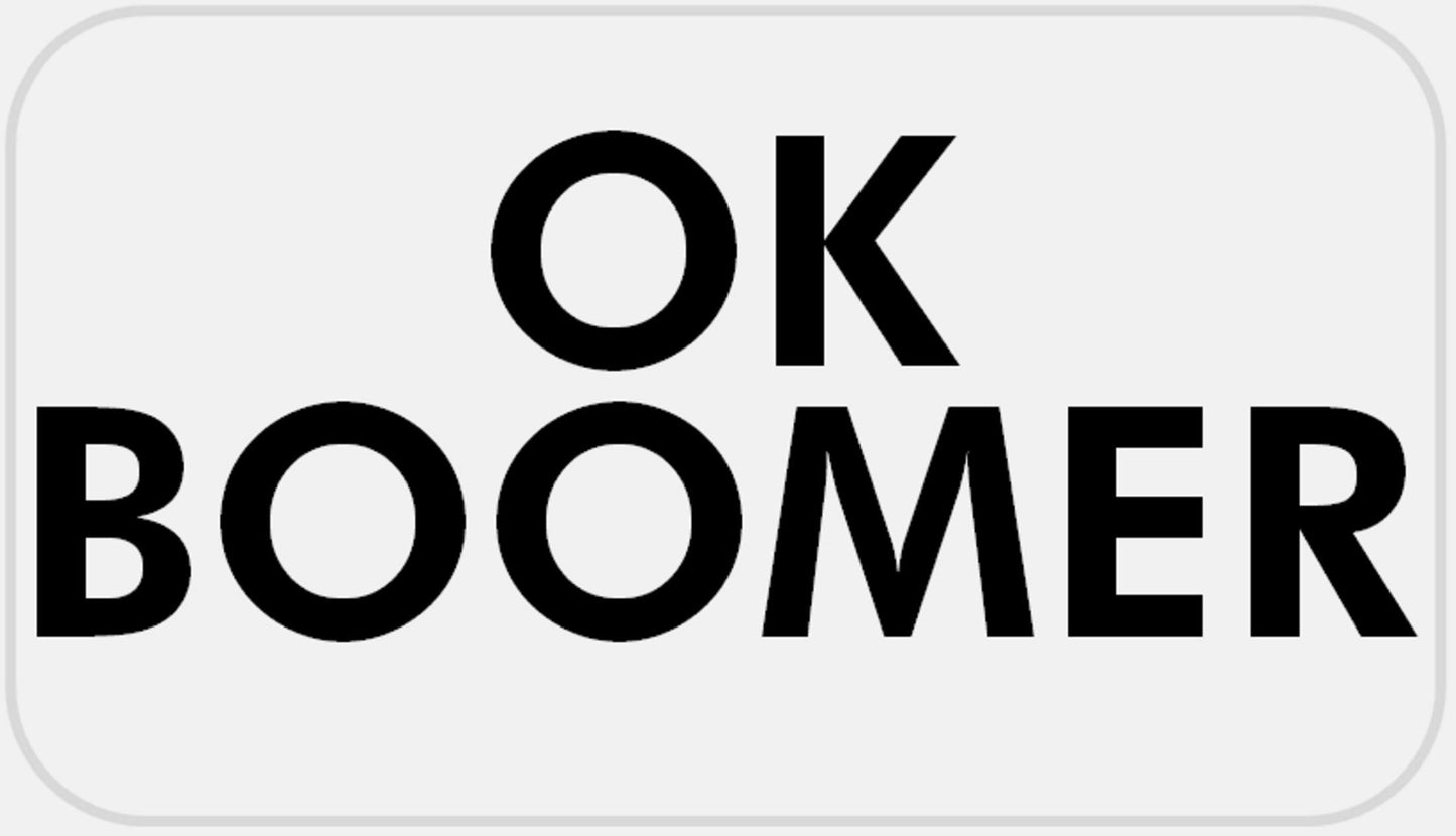 OK Boomer - 100 Stickers Pack 2.25 x 1.25 inches - Meme Humor Sarcasm