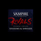 Renegade Game Studios Vampire: The Masquerade Rivals: Shadows and Shrouds Expandable Card Game - Expansion to Vampire: The Masquerade Rivals Core