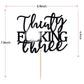 Unoggsor Thirty Fucking Three Cake Topper - Happy 33rd Birthday Cake Decor - Cheers to 33 Years Birthday Party Decorations Supplies, Black Glitter