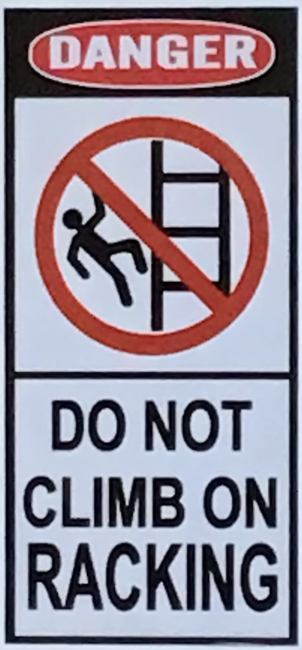 Five (5) Pcs Danger Do Not Climb On Racking Sticker (White, 2.5X6 Inch, Vinyl Sticker)