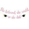 She Believed She Could So She Did Banner Decorations - Pink Glitter She Did It 2024 Garland Graduation Bunting Banner, Congrats Grad Photo Backdrop