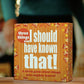 I Should Have Known that!-Three Things, Trivia Game