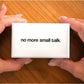 NO MORE SMALL TALK: Quotes & Questions for Meaningful Connections - Conversation Card Game by Nicholas John