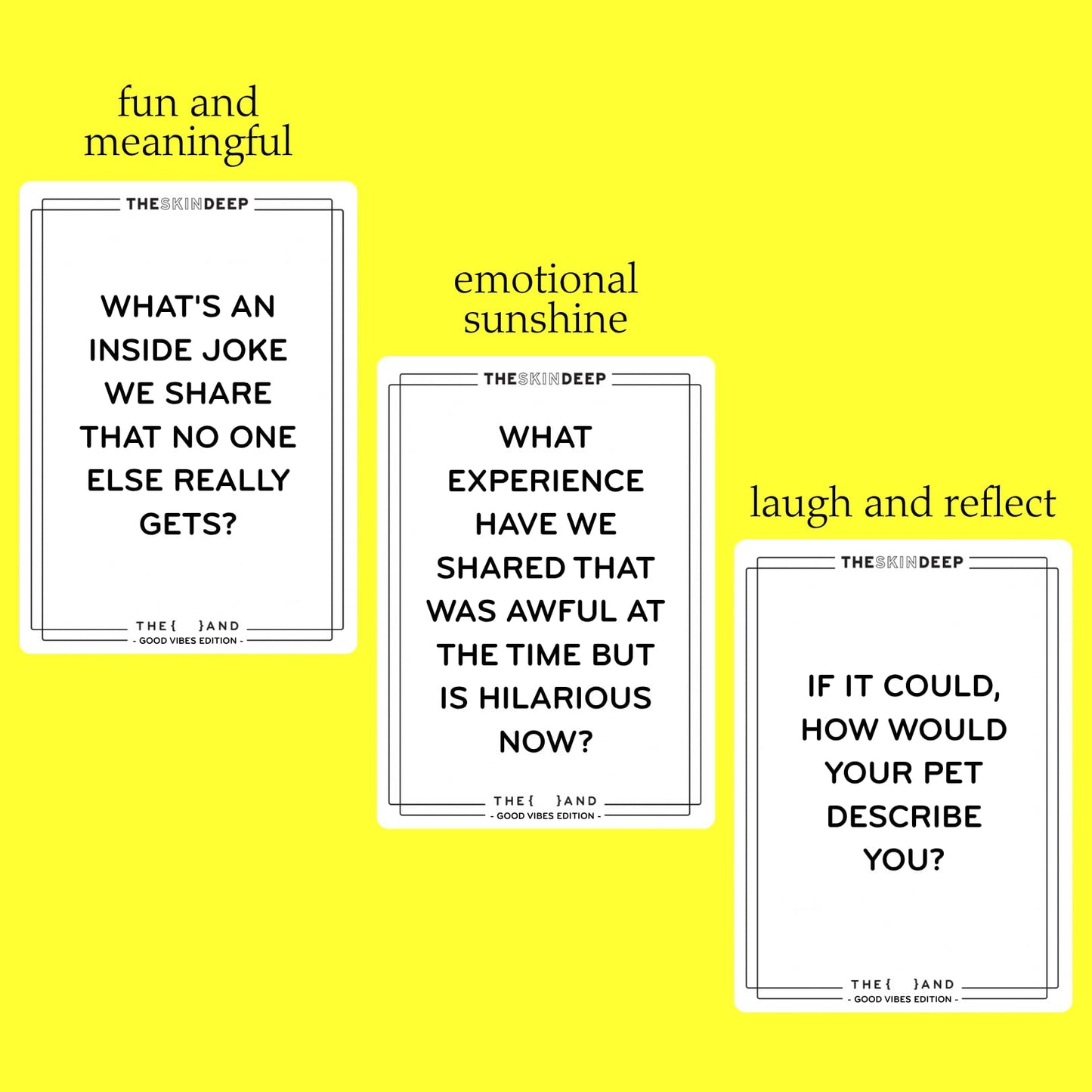 {THE AND} Good Vibes Edition - 199 Laugh Out Loud Conversation Cards for Friends, Family, Couples - Fun Icebreaker Cards to Connect - Stress Free