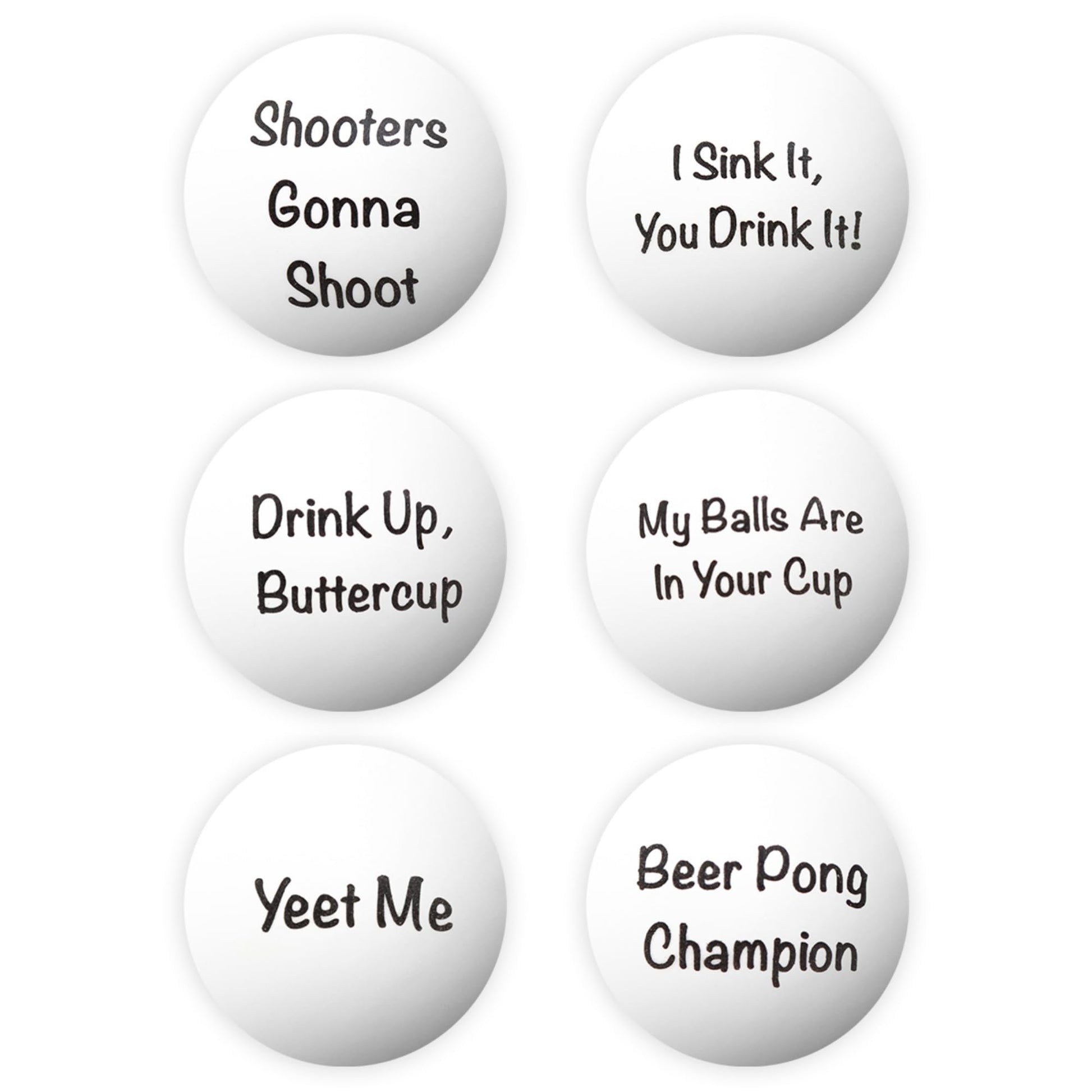 Funny Beer Pong Balls - 6-Pack of Humorous Phrases for Epic Party Games, Hilarious Drinking Fun | College Gifts Supplies Dorm Room Accessories Gag