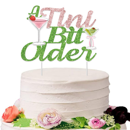 A Tini Bit Older Cake Topper, Girls Happy Birthday Party Cake Decoration Supplies for Martini Themed Party, Martini Bachelorette Party Tiny Bar Decor