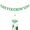 Green Glitter Never Grow Up Banner Never Grow Up Cake Topper for P Pan Neverland Birthday Party Decorations (Green)