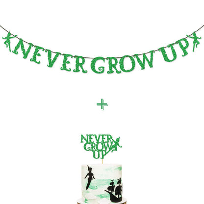 Green Glitter Never Grow Up Banner Never Grow Up Cake Topper for P Pan Neverland Birthday Party Decorations (Green)
