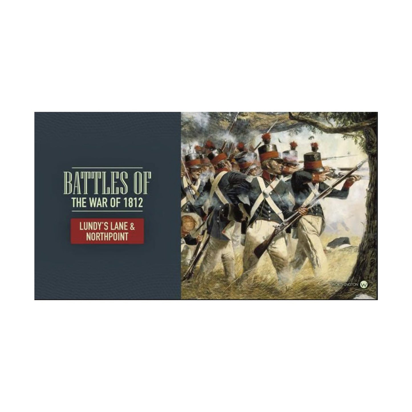 Battles of the War of 1812 - Lundy's Lane & North Point