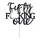 Unoggsor Fifty Fucking One Cake Topper - Happy 51st Birthday Cake Decor - Cheers to 51 Years Birthday Party Decorations Supplies, Black Glitter