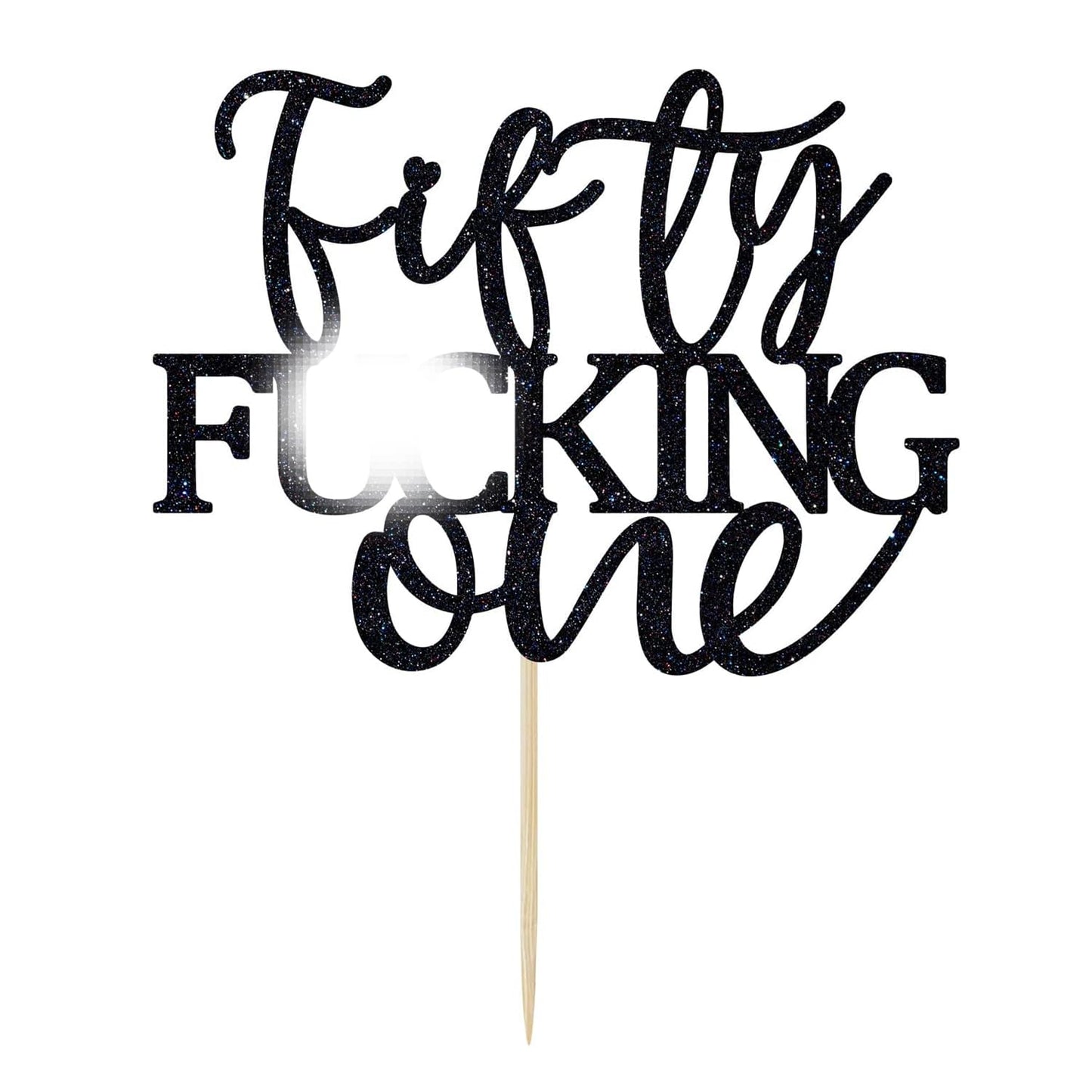 Unoggsor Fifty Fucking One Cake Topper - Happy 51st Birthday Cake Decor - Cheers to 51 Years Birthday Party Decorations Supplies, Black Glitter