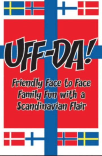 The UFFDA Card Game - A Cross Between UNO and Dominoes - Perfect for Parties and Family get-to-gethers - an exciting, Educational and strategically