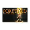 Foretold: Rise of a God