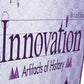 Innovation: Artifacts of History Third Edition