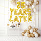 16 Inch Gold 25 YEARS LATER Letter Balloons Banner - Mylar Foil Number and Letter Balloons for Anniversary Decorations, Class Reunion, Milestone