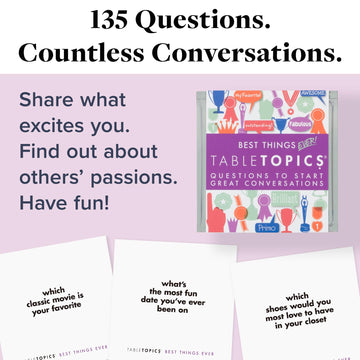 TableTopics Best Things Ever Question Card Game - 135 Fun Conversation Starter Cards, Use as Ice Breakers, Getting to Know You, or Discover More About