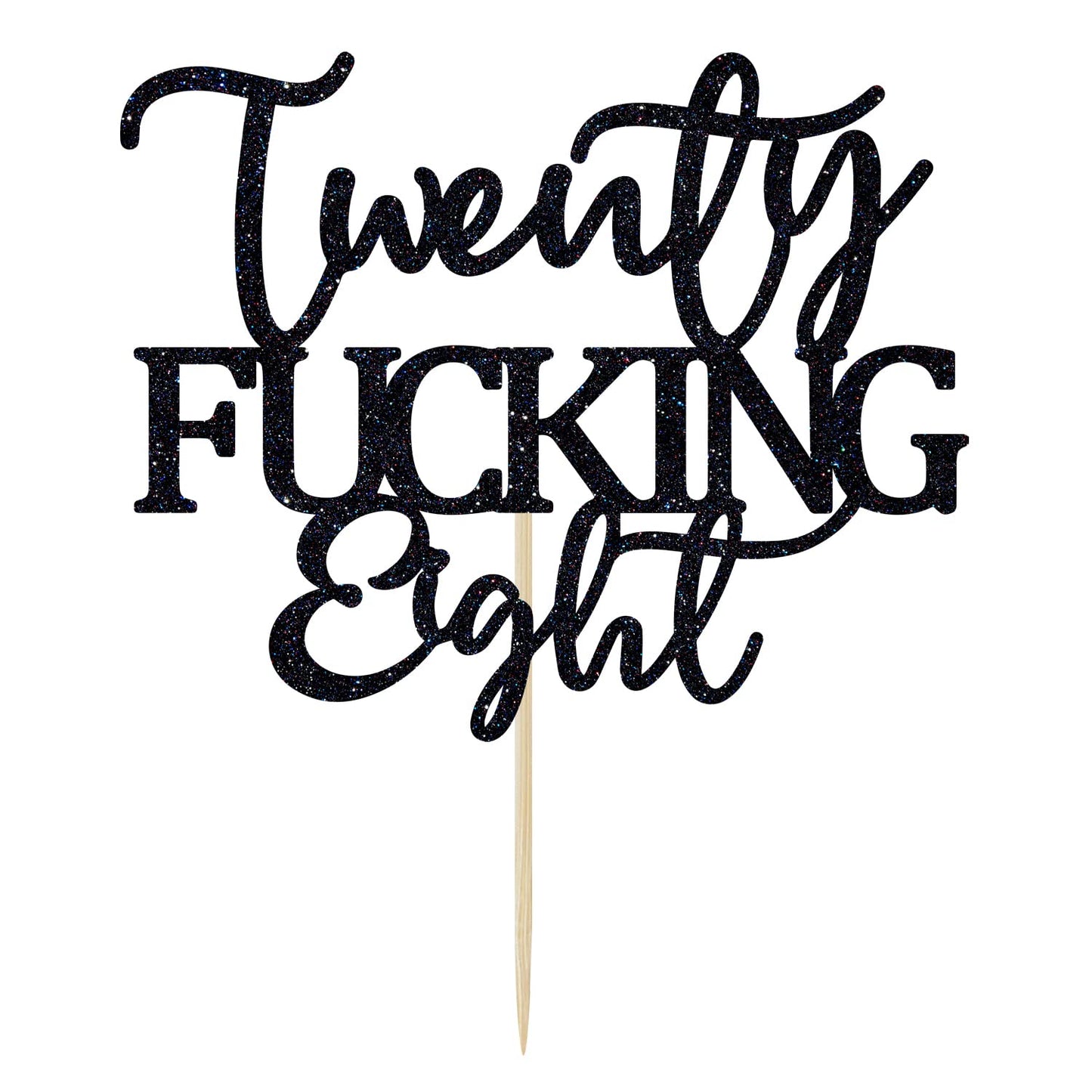 Unoggsor Twenty Fucking Eight Cake Topper - Happy 28th Birthday Cake Decor - Cheers to 28 Years Birthday Party Decorations Supplies, Black Glitter