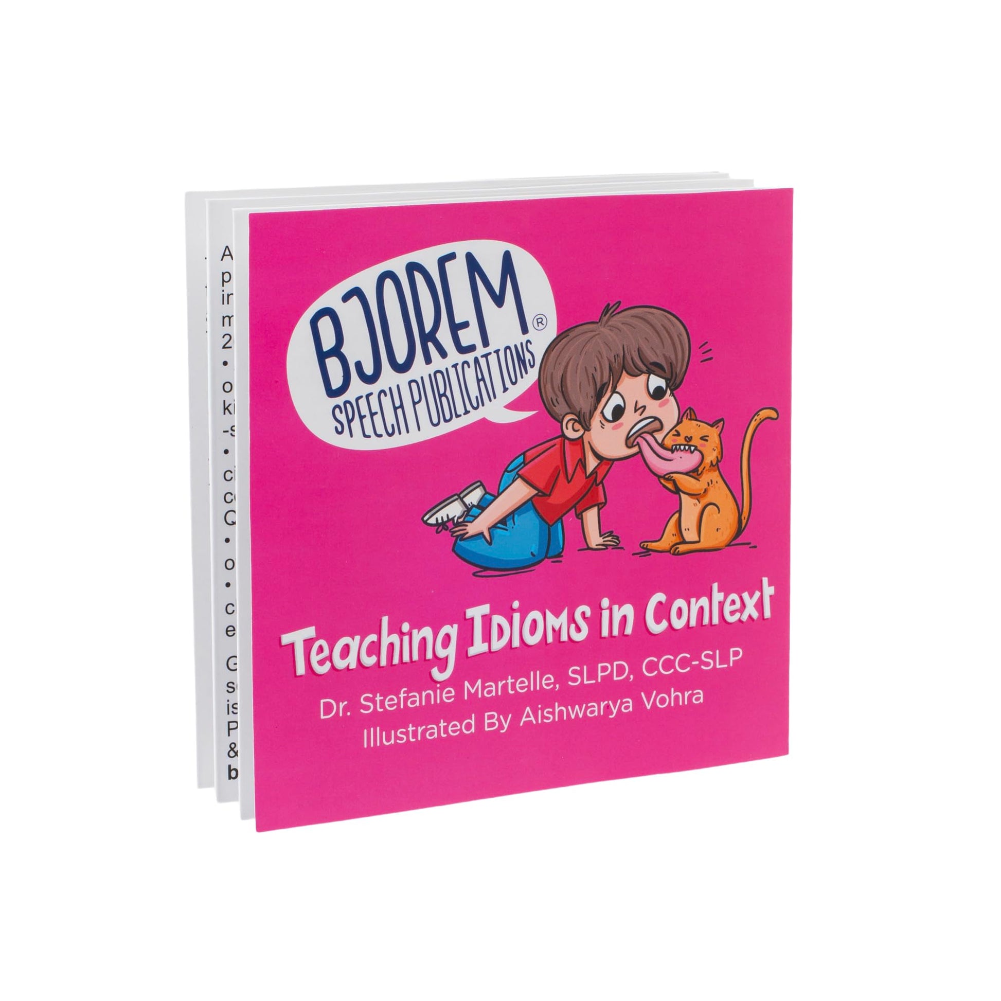 Bjorem Speech® Teaching Idioms in Context: Mastering Literal and Figurative Language in Education and Speech Therapy
