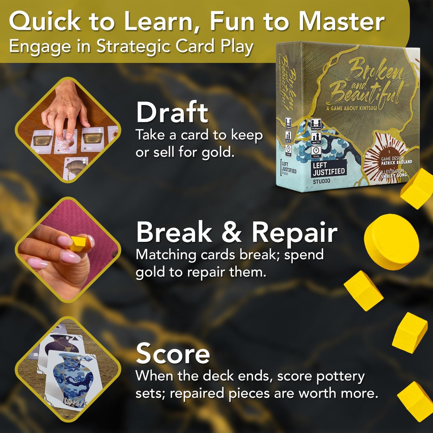 Left Justified Broken and Beautiful Kintsugi Card Game - A Uniquely Themed Deck for Game Night Fun with Family and Friends - Adults and Teens - 2 to 4