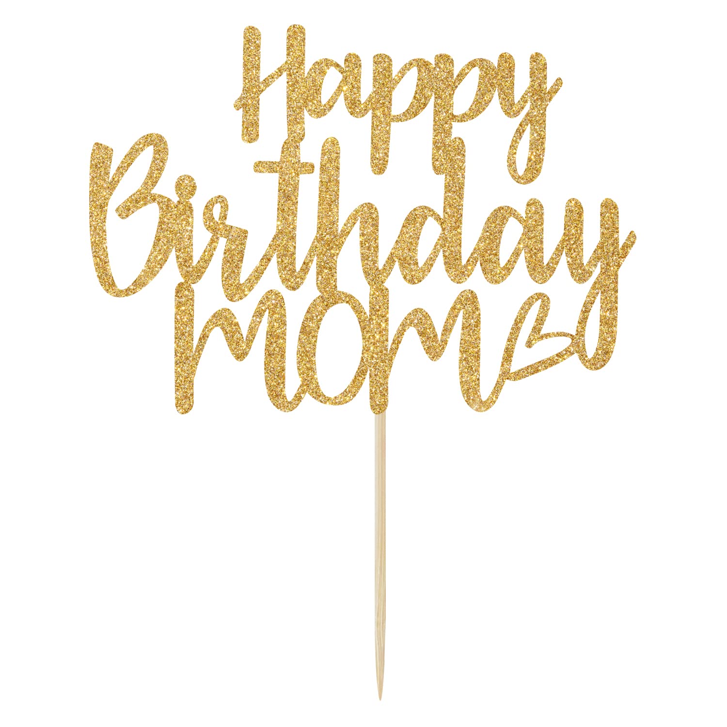 Gold Glitter Happy Birthday Mom Cake Topper - Best Mom Ever, Happy Mothers Day Decorations