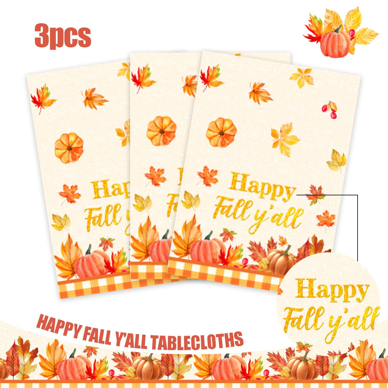 Fall Party Decorations 3PCS Happy Fall Y'all Tablecloth Autumn Pumpkin Maple Leaves Plastic Table Cloths for Fall Harvest Thanksgiving Party Supplies