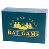 DAT GAME Do Ask Tell Card Game for Adults, Funny Icebreaker Deck Highest Rated Interactive Social Game Night Activity