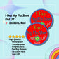 I Got My Flu Shot Did U, 2" Round, Red Stickers (50-Pk)