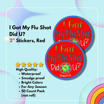 I Got My Flu Shot Did U, 2" Round, Red Stickers (50-Pk)