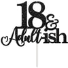 18th Birthday Cake Topper Black Glitter Happy 18th Bday Cake Topper 18 Cake Topper and Adultish for 18 Birthday Decorations 18th Birthday Decor 18