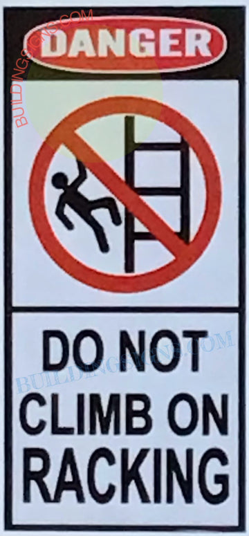 Five (5) Pcs Danger Do Not Climb On Racking Sticker (White, 2.5X6 Inch, Vinyl Sticker)