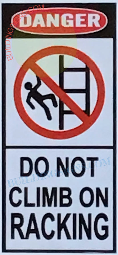 Five (5) Pcs Danger Do Not Climb On Racking Sticker (White, 2.5X6 Inch, Vinyl Sticker)