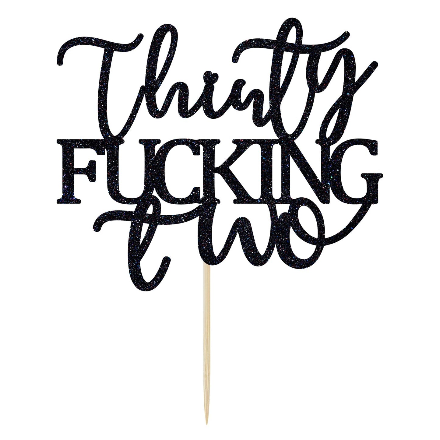 Thirty Fucking Two Cake Topper - Happy 32nd Birthday Cake Decor - Cheers to 32 Years Birthday Party Decorations Supplies, Black Glitter