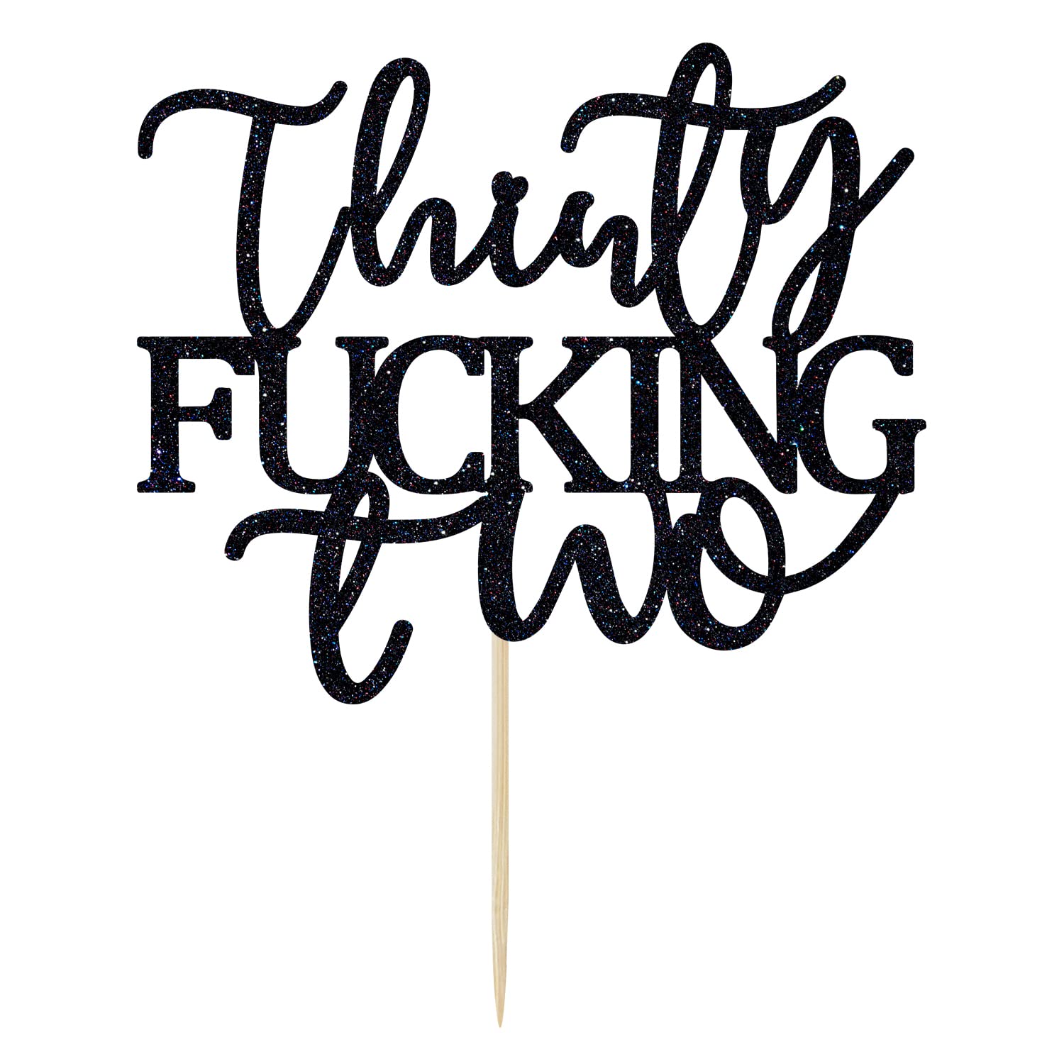 Thirty Fucking Two Cake Topper - Happy 32nd Birthday Cake Decor - Cheers to 32 Years Birthday Party Decorations Supplies, Black Glitter